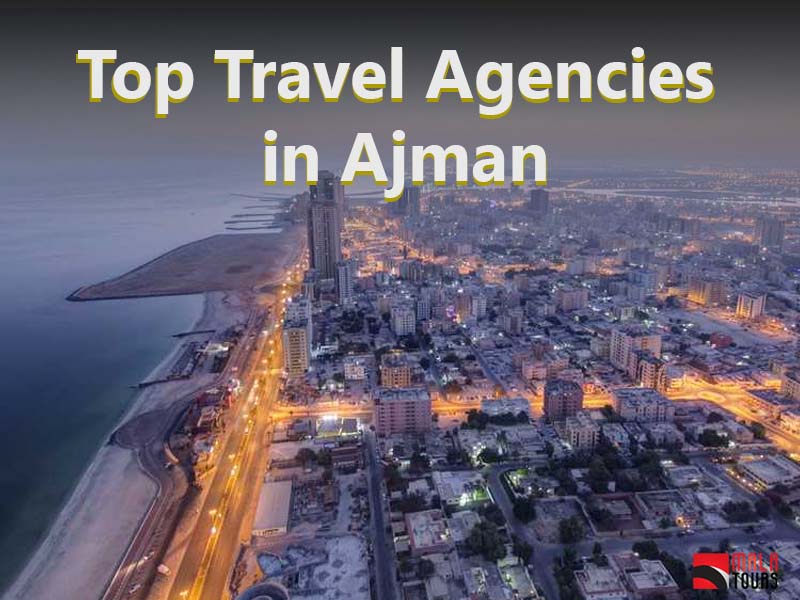 Top Travel Agencies in Ajman
