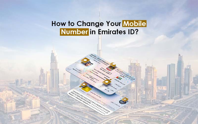 How to Change Your Mobile Number in Emirates ID?